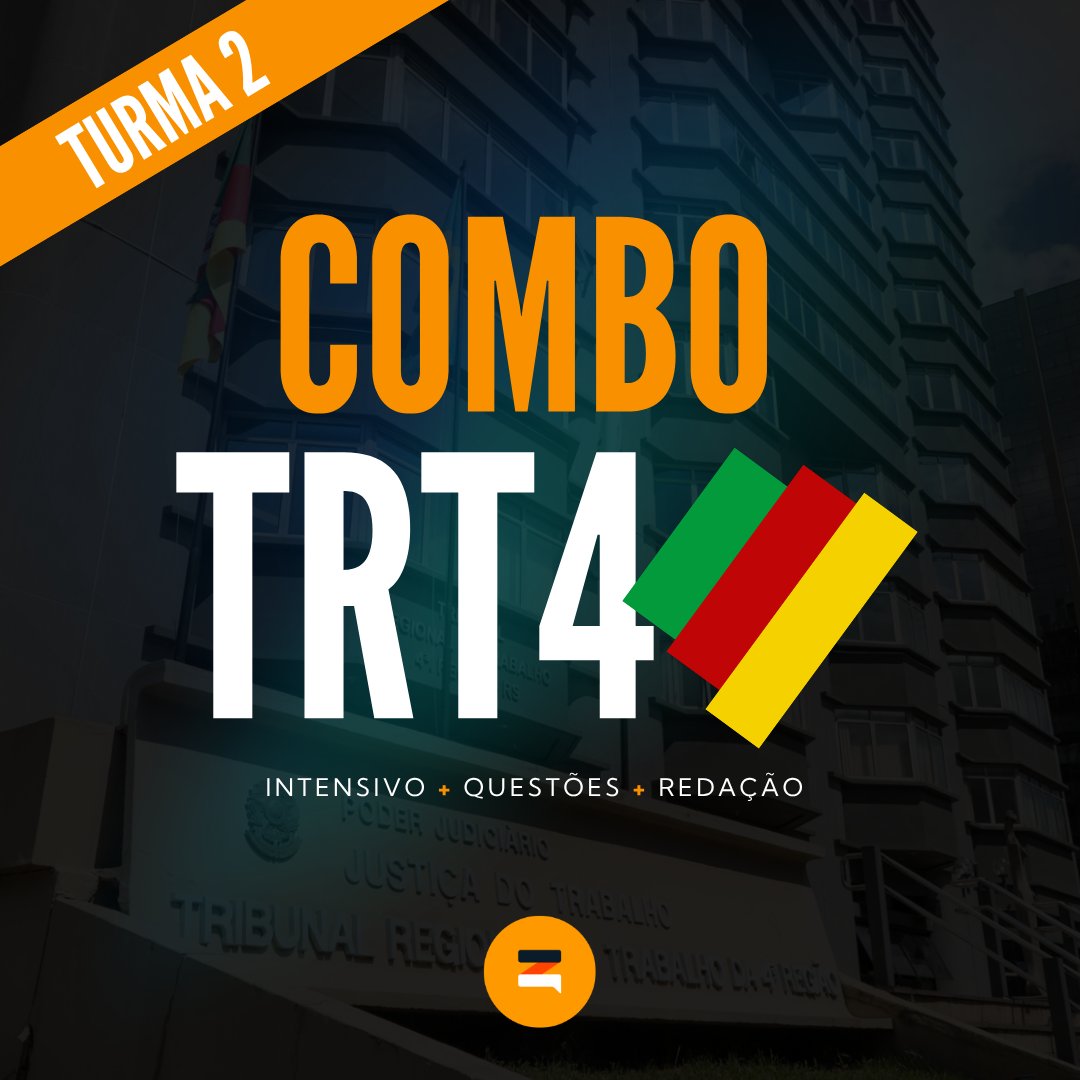 Combo TRT4 - Intensivo + Questões + Redação Turma 2