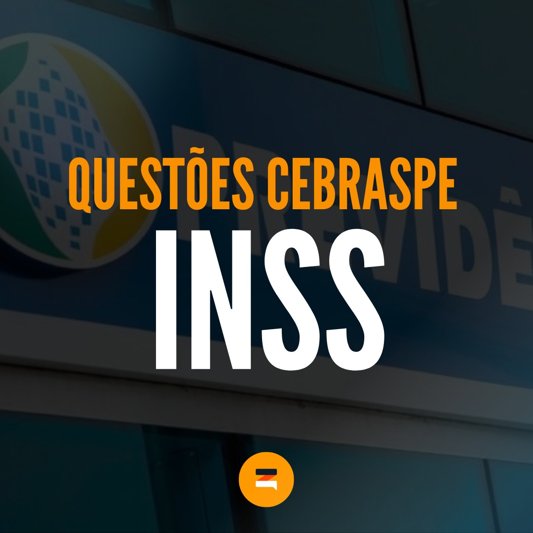 Questões Comentadas INSS