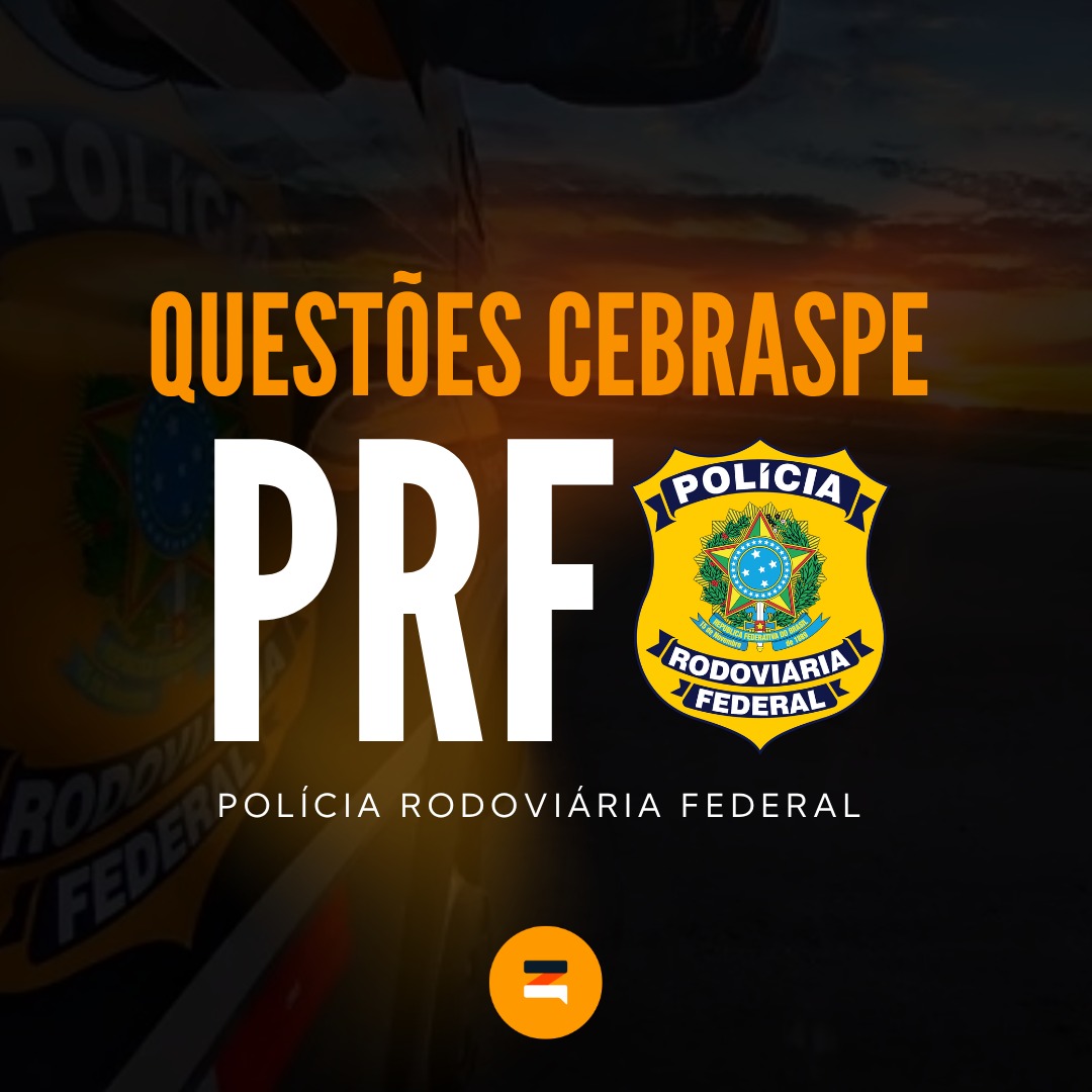 Questões Comentadas - PRF